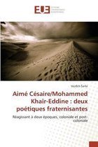 Omn.Univ.Europ.- Aimé Césaire/Mohammed Khaïr-Eddine