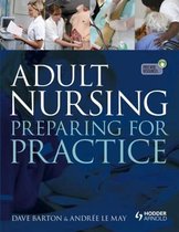 Adult Nursing Preparing For Practice