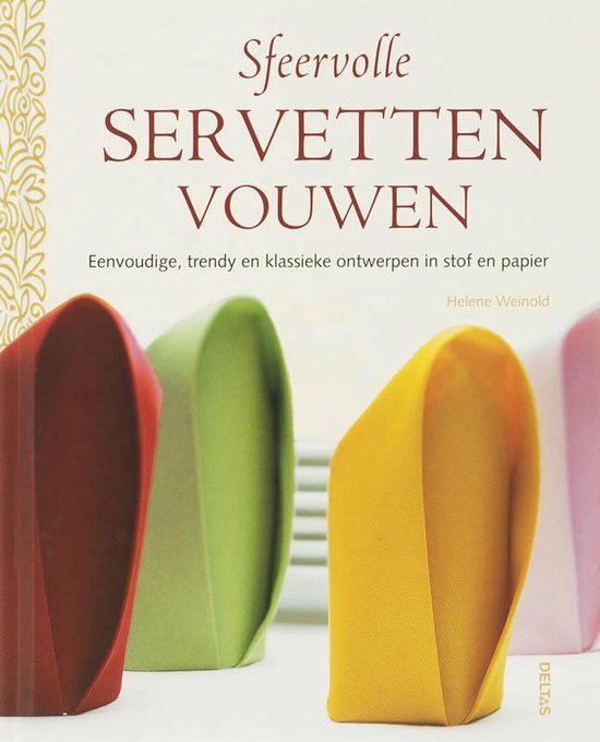 Cover van het boek 'Sfeervolle servetten vouwen' van Helene Weinold