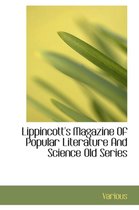 Lippincott's Magazine of Popular Literature and Science Old Series