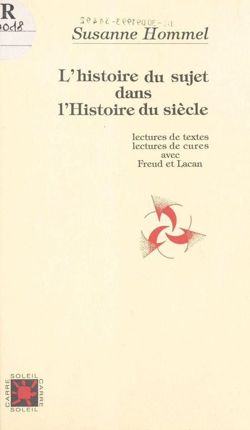 L'Histoire du sujet dans l'histoire du siècle : lectures de ... - cover
