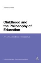 Childhood And The Philosophy Of Education