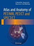 Atlas and Anatomy of PET/MRI, PET/CT and SPECT/CT