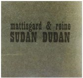 Marit Mattisgard & Anders E. Roine - Sudan Dudan (CD)
