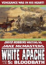 White Apache - White Apache 5: Bloodbath