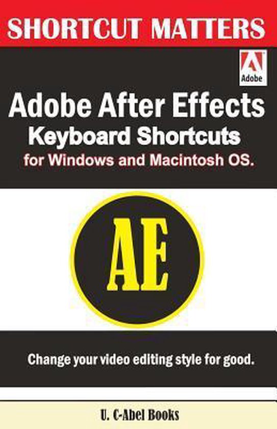 Shortcut Matters- Adobe After Effects Keyboard Shortcuts for ... - cover