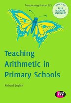 Transforming Primary QTS Series - Teaching Arithmetic in Primary Schools