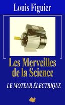 Les Merveilles de la science/Le Moteur électrique