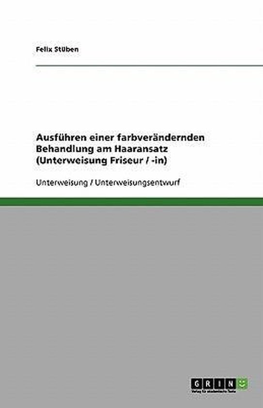 Ausfuhren einer farbverandernden Behandlung am Haaransatz (U ... - cover