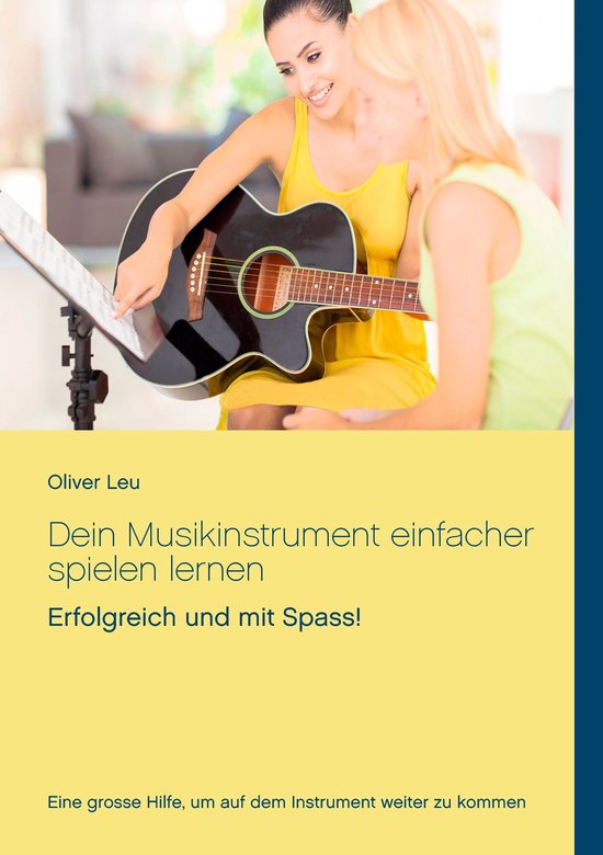 Dein Musikinstrument einfacher spielen lernen - cover