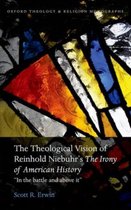 Theological Vision Of Reinhold Niebuhr'S The Irony Of Ameri