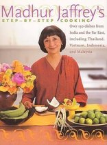 Madhur Jaffreys Step by Step Cooking