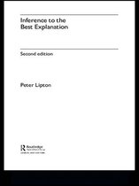 International Library of Philosophy - Inference to the Best Explanation