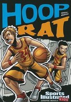 Hoop Rat (Sports Illustrated Kids Graphic Novels)