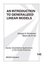 Quantitative Applications in the Social Sciences - An Introduction to Generalized Linear Models