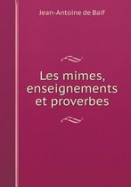 Les mimes, enseignements et proverbes