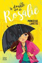 La double vie de Rosalie 3 - Princesse lavette