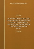 Auseinandersetzung der mathematisch-physischen Classe der koeniglich Sachsischen Gesellschaft der Wissenschaften Band 4