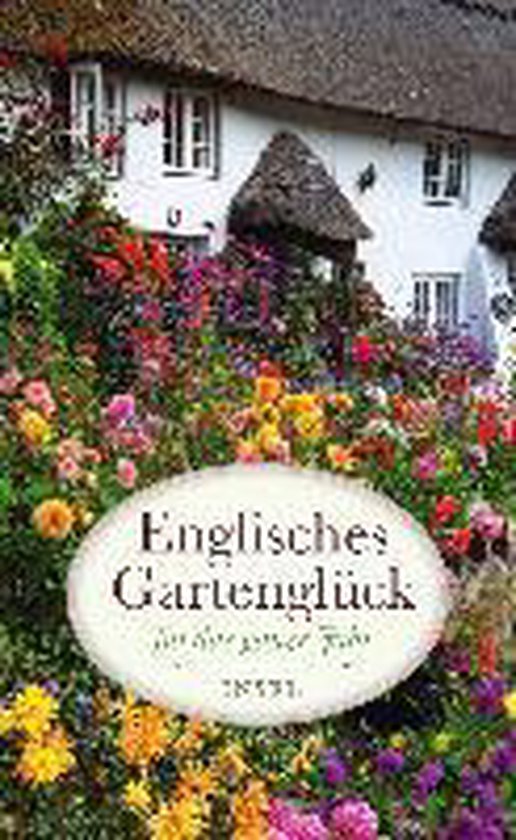 Englisches Gartenglück für das ganze Jahr 9783458361640 Boeken