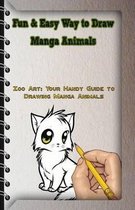 Fun & Easy Way to Draw Manga Animals: Zoo Art
