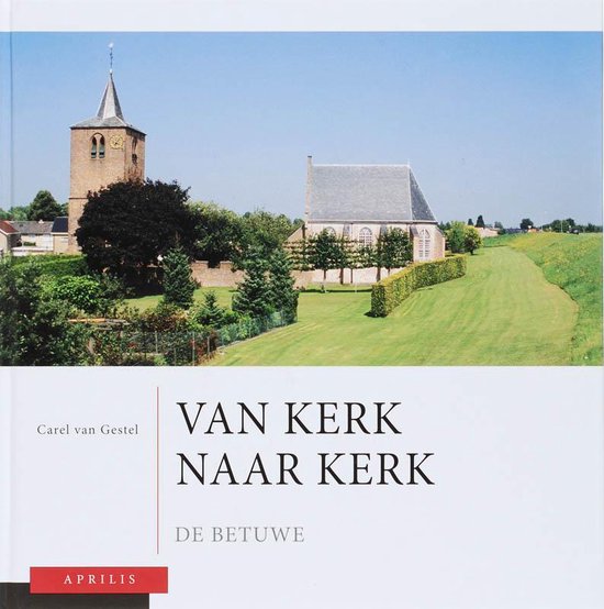 Cover van het boek 'Van kerk naar kerk' van Carel van Gestel