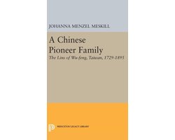 A Chinese Pioneer Family - The Lins of Wu-feng, Taiwan, 1729-1895