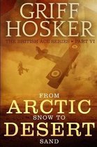 British Ace- From Arctic Snow to Desert Sand