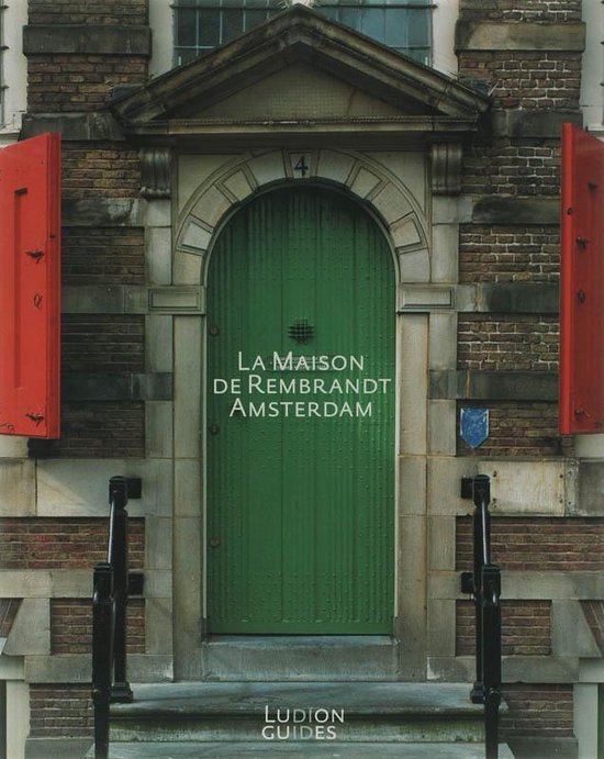 Cover van het boek 'La maison de Rembrandt Amsterdam'
