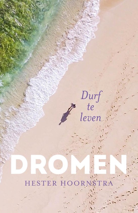 Spiksplinternieuw bol.com | Dromen, durf te leven (ebook), Hester Hoornstra SN-42