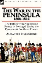 The War in the Peninsula, 1808-1814