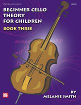 Beginner Cello Theory for Children, Book Three