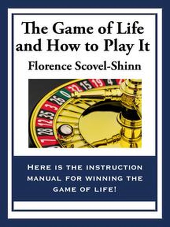 The Game of Life and How to Play It - cover