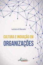 Administração e Gestão - Administração de Empresas - Cultura e inovação em organizações