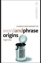 Cassell Dictionary Word & Phrase Origins