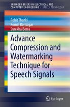 SpringerBriefs in Speech Technology - Advance Compression and Watermarking Technique for Speech Signals