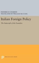 Italian Foreign Policy - The Statecraft of the Founders, 1870-1896