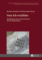 Regensburger Beitraege zur deutschen Sprach-, Literatur- und Kulturwissenschaft 98 - Vom Ich erzaehlen
