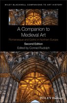 Blackwell Companions to Art History - A Companion to Medieval Art