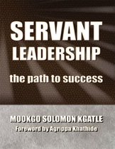 Servant Leadership: The Path to Success
