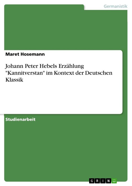 Johann Peter Hebels Erzählung 'Kannitverstan' im Kontext der Deutschen Klassik