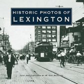 Historic Photos - Historic Photos of Lexington
