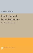 The Limits of State Autonomy - Post-Revolutionary Mexico