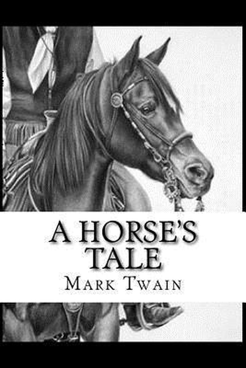 A Horse's Tale van Mark Twain