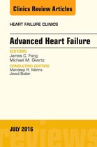 The Clinics: Internal Medicine Volume 12-3 - Advanced Heart Failure, An Issue of Heart Failure Clinics