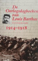 De oorlogsdagboeken van Louis Barthas (tonnenmaker) 1914-1918