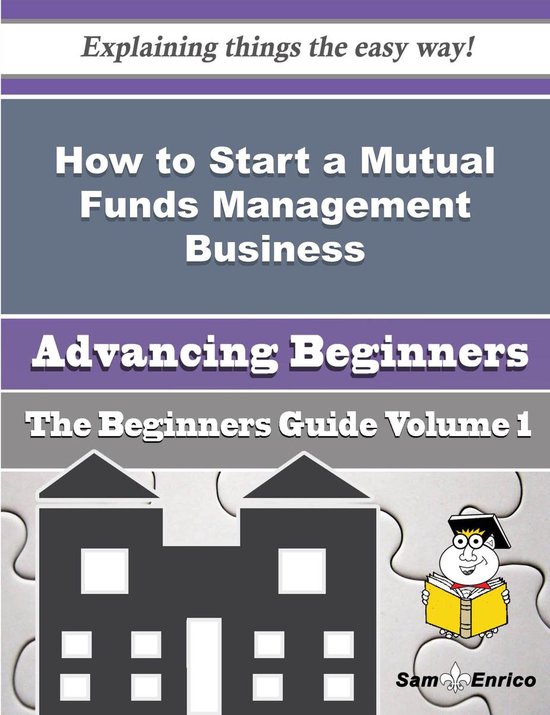 How to Start a Mutual Funds Management Business (Beginners G ... - cover