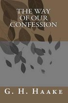 The Way of Our Confession