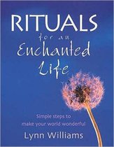 Rituals For An Enchanted Life