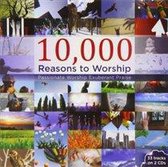 10,000 Reasons to Worship