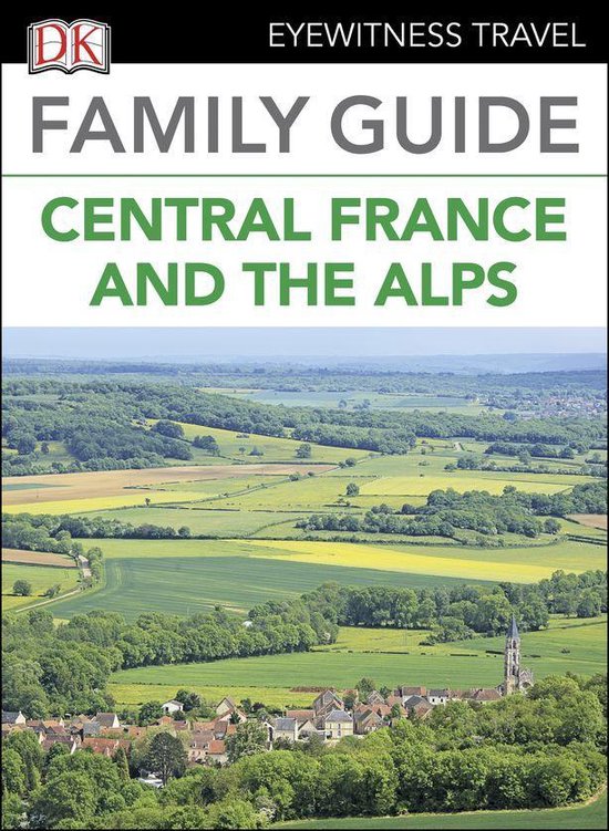 DK Family Guide Central France and the Alps - cover